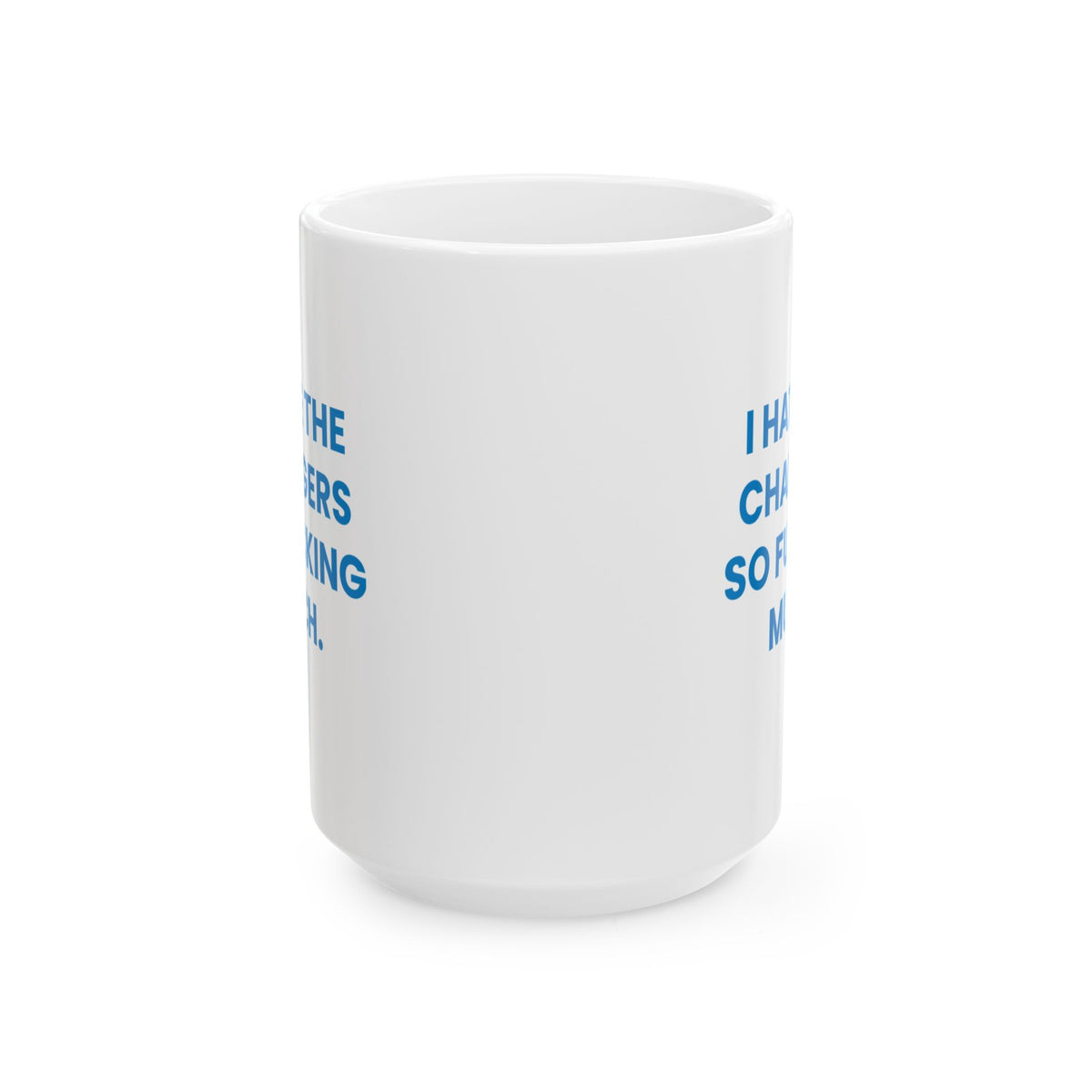 I Hate the Chargers So Fucking Much Mug