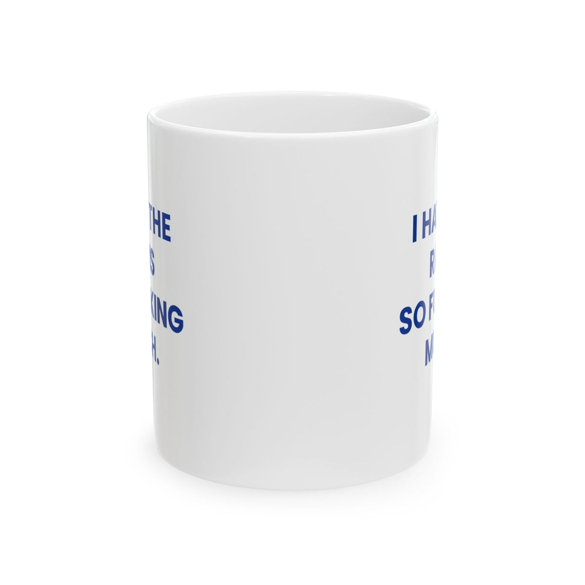 I Hate the Rams So Fucking Much Mug