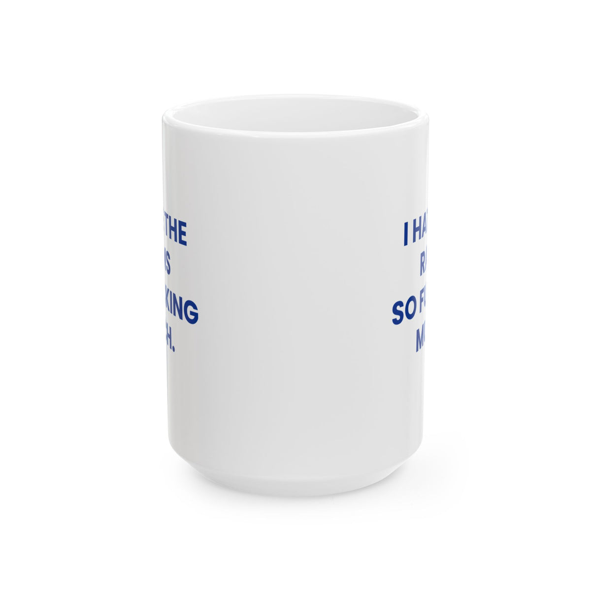 I Hate the Rams So Fucking Much Mug