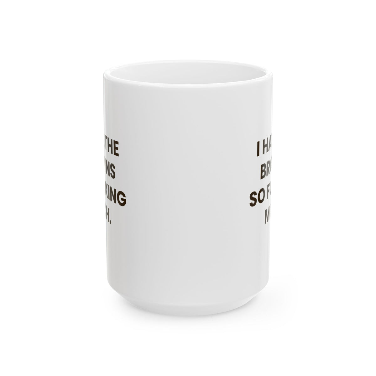 I Hate the Browns So Fucking Much Mug