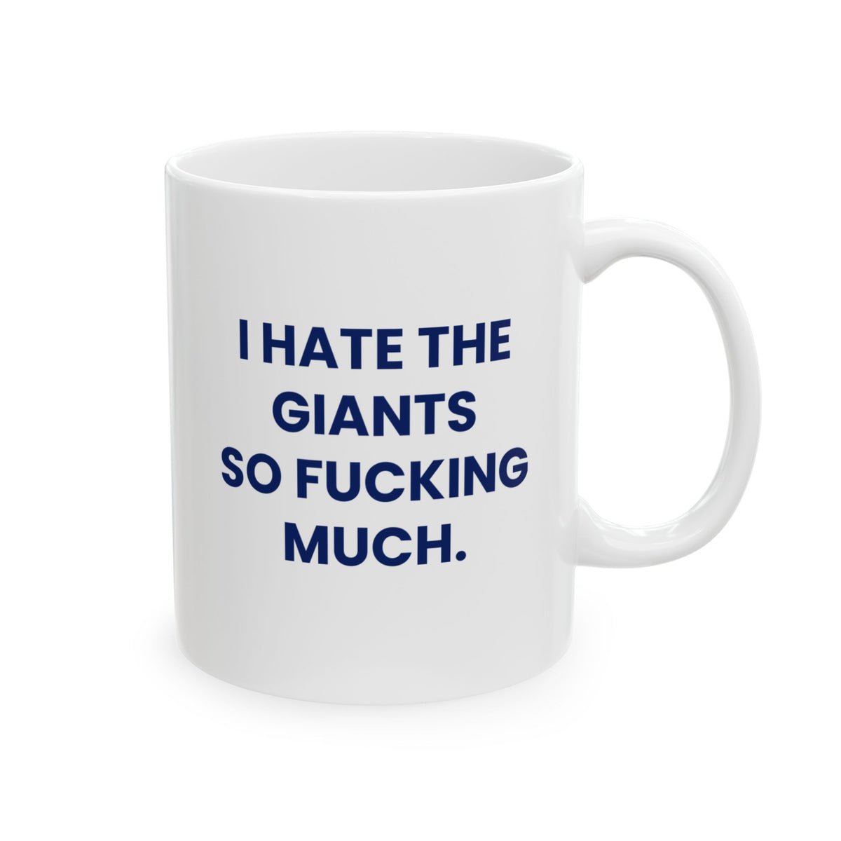 I Hate the Giants So Fucking Much Mug