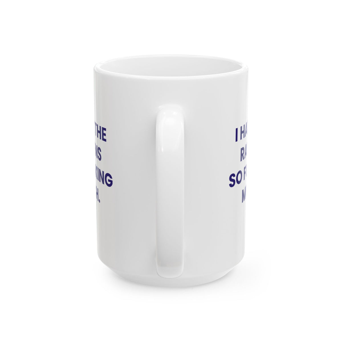 I Hate the Ravens So Fucking Much Mug