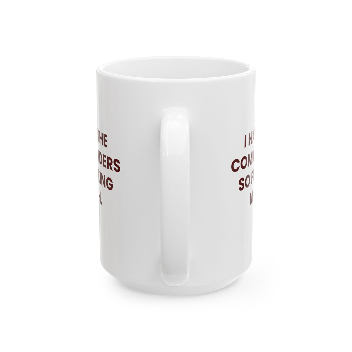 I Hate the Commanders So Fucking Much Mug