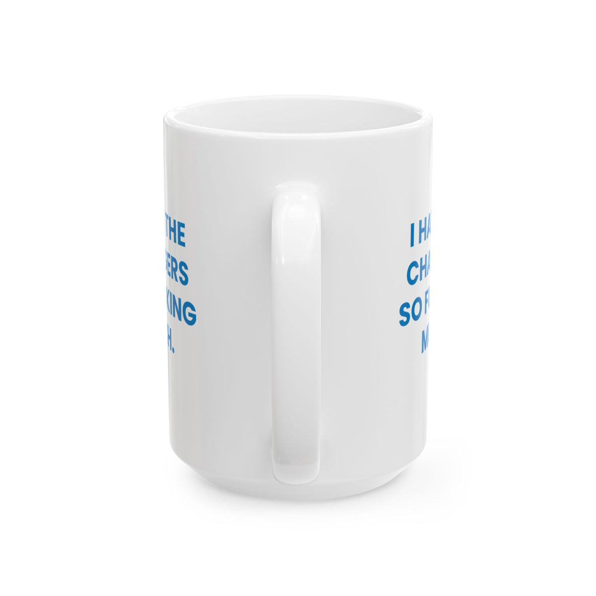 I Hate the Chargers So Fucking Much Mug