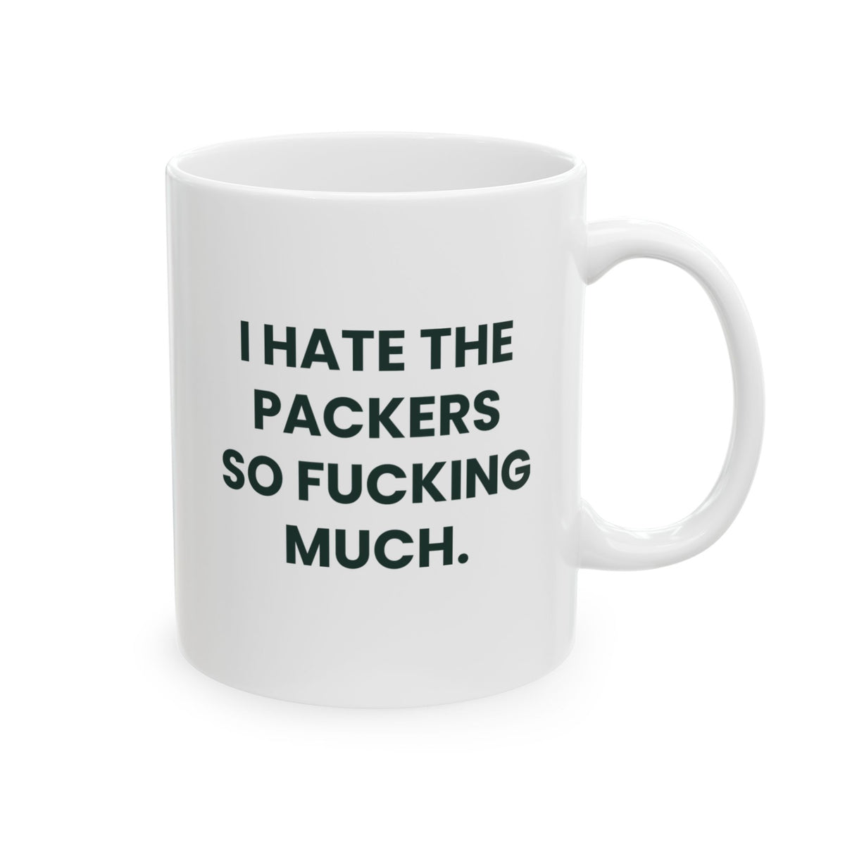 I Hate the Packers So Fucking Much Mug