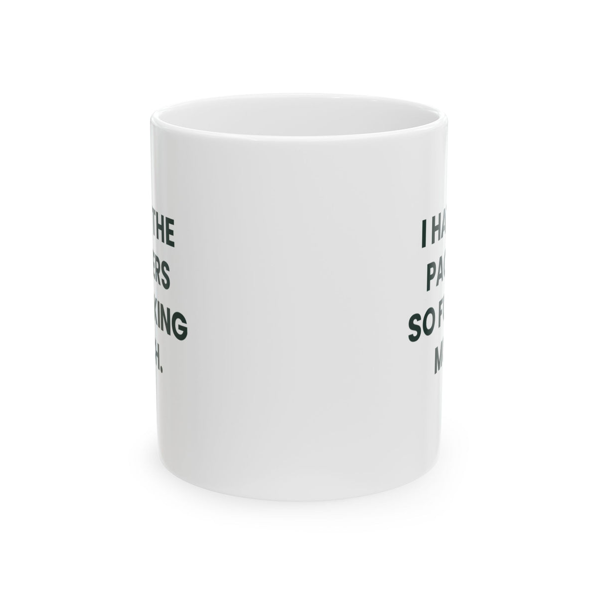 I Hate the Packers So Fucking Much Mug