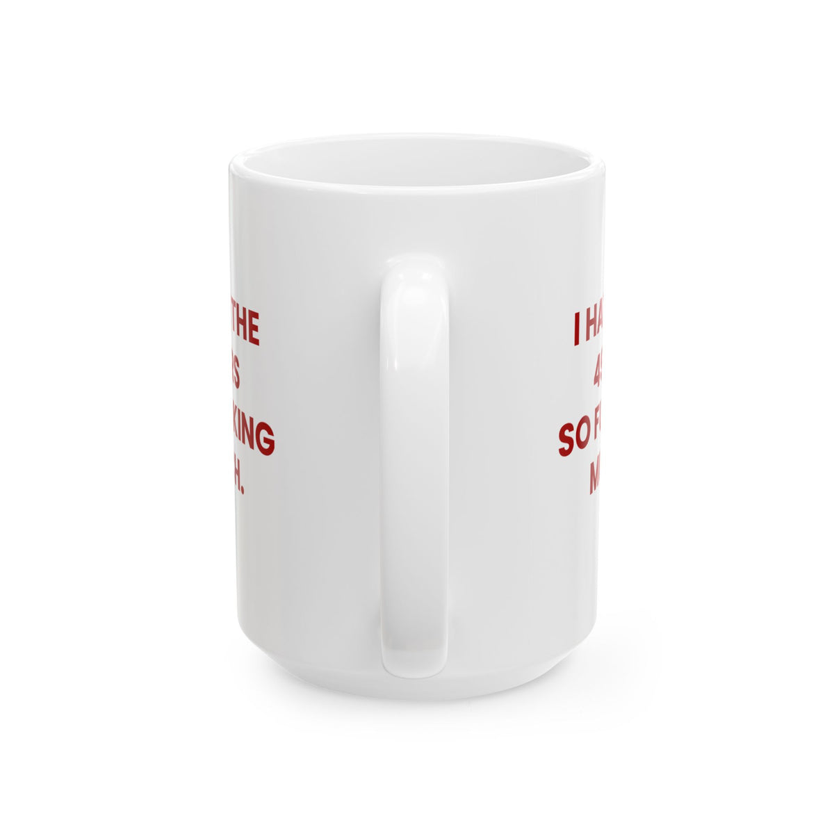I Hate the 49ers So Fucking Much Mug